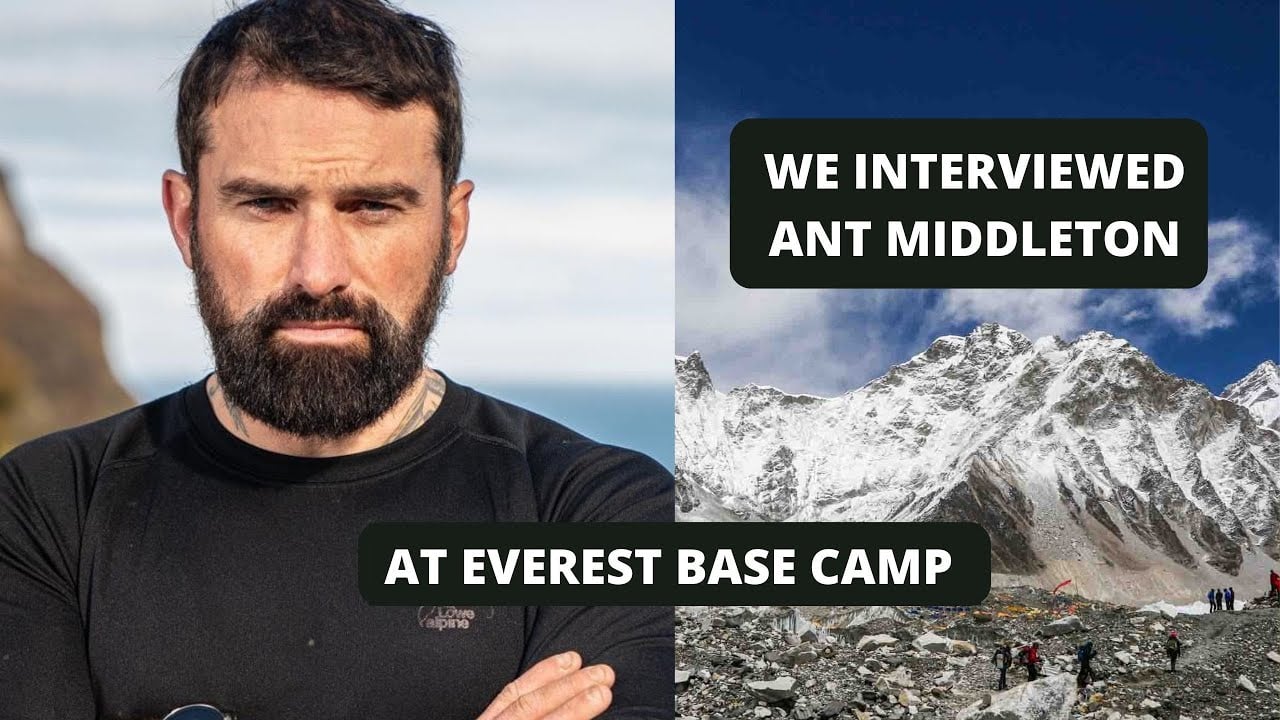 We Interviewed Ant Middleton At Everest Base Camp In A Rare Interview