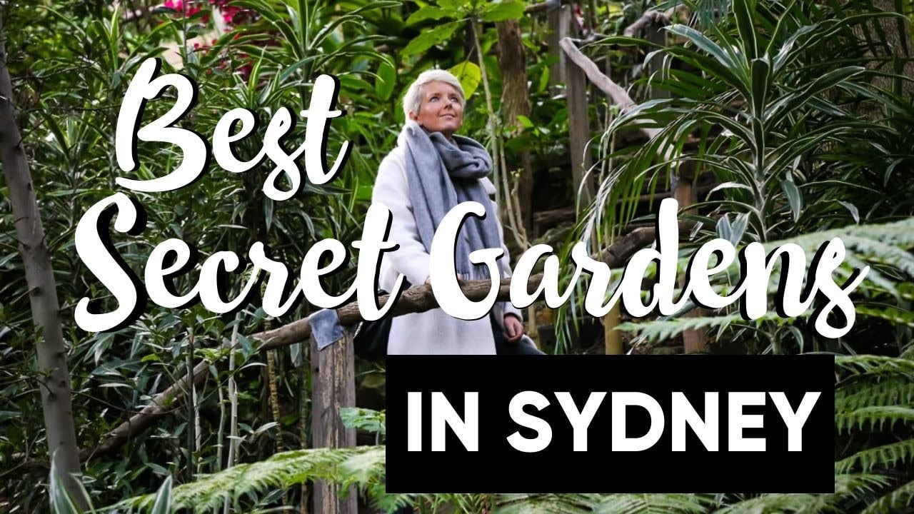 Top 4 Secret Gardens In Sydney